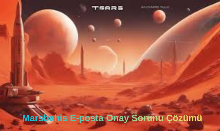Marsbahis E-posta Onay Sorunu Çözümü